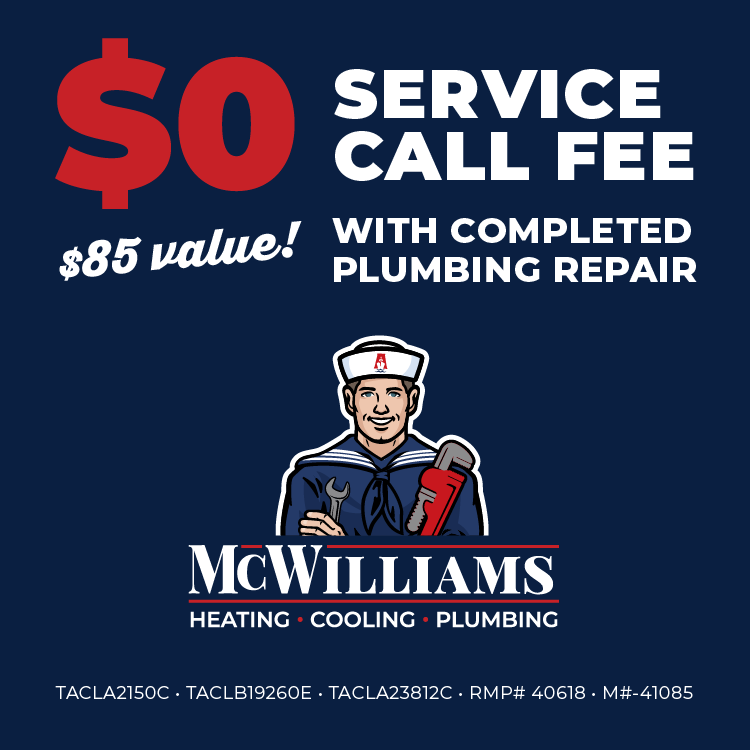 $0 Service Call Fee! | McWilliams Heating, Cooling and Plumbing Promo | McWilliams Heating, Cooling and Plumbing